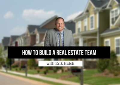 How to Build a Real Estate Team